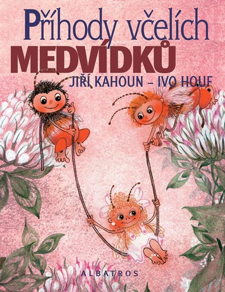 Příhody včelích medvídků (1) - Jiří Kahoun