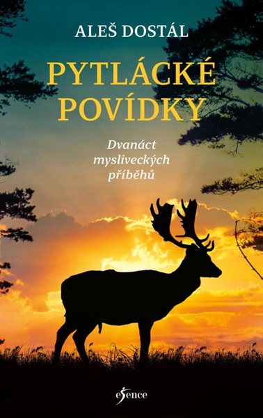 Pytlácké povídky - Dostál Aleš