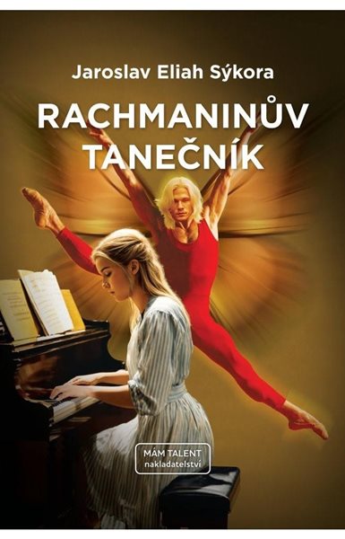 Rachmaninův tanečník - Sýkora Jaroslav Eliah