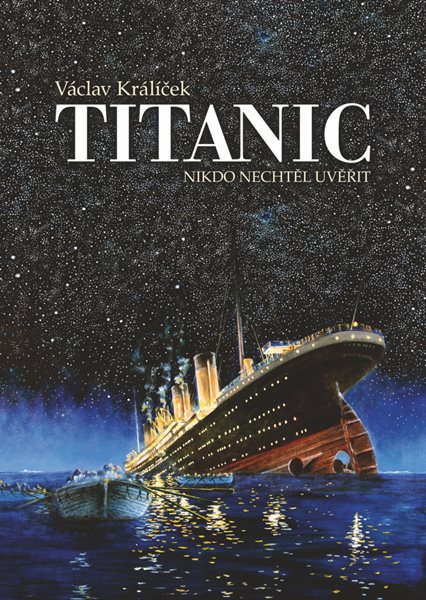 Titanic - Nikdo nechtěl uvěřit - Králíček Václav - 15x21 cm