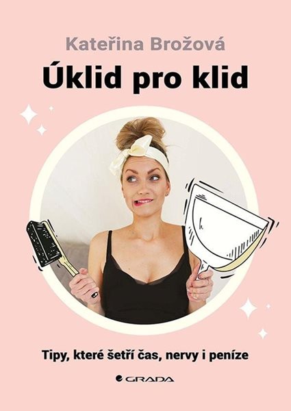 Úklid pro klid - Tipy