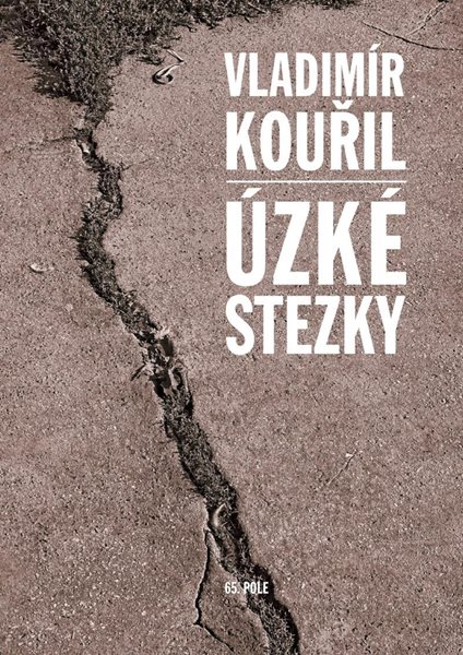 Úzké stezky - Kouřil Vladimír