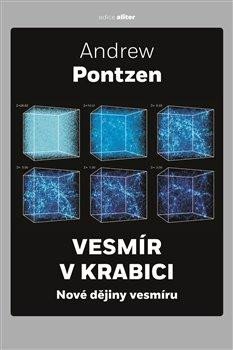 Vesmír v krabici - Nové dějiny vesmíru - Pontzen Andrew