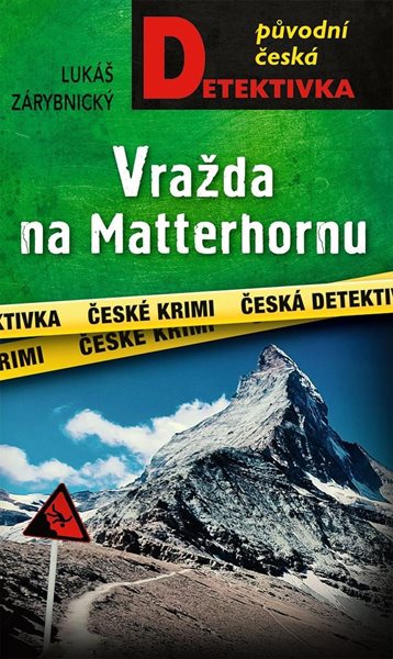 Vražda na Matterhornu - Zárybnický Lukáš