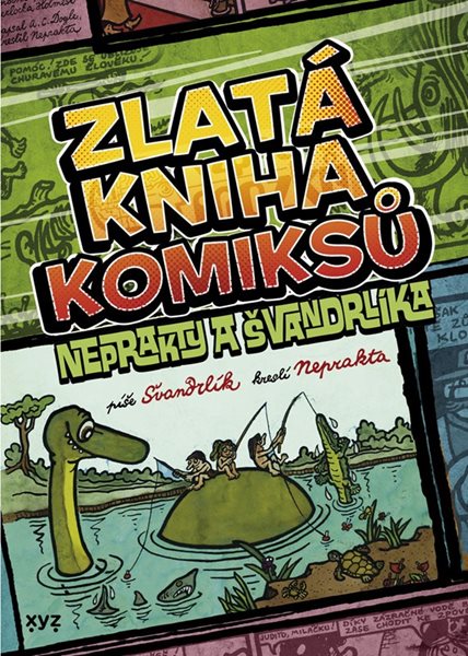 Zlatá kniha komiksů Neprakty a Švandrlíka - Miloslav Švandrlík - A4